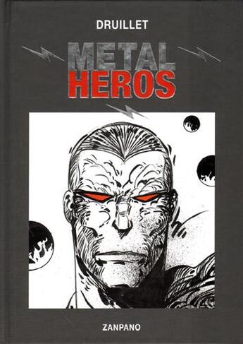 Couverture du livre « Metal héros » de Philippe Druillet aux éditions Zanpano