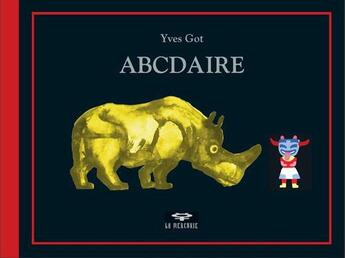 Couverture du livre « Abcdaire » de Yves Got aux éditions Mercurie