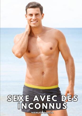 Couverture du livre « La Plage : Histoires Érotiques Gay de Sexe Explicite » de Manuel Garcia aux éditions Tredition