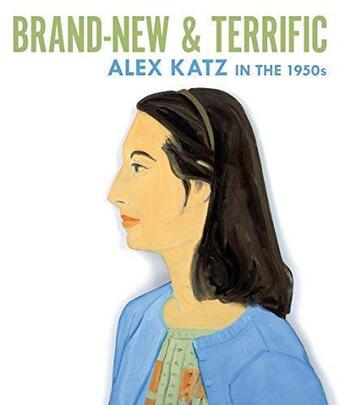 Couverture du livre « Brand-new & terrific: alex katz in the 1950s » de Tuite Diana aux éditions Prestel