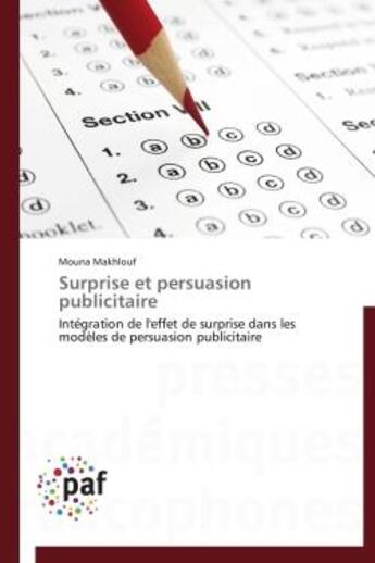 Couverture du livre « Surprise et persuasion publicitaire » de Mouna Makhlouf aux éditions Presses Academiques Francophones