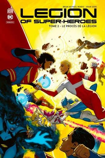 Couverture du livre « Legion of super-heroes t.2 : le procès de la légion » de Ryan Sook et Brian Michael Bendis aux éditions Urban Comics