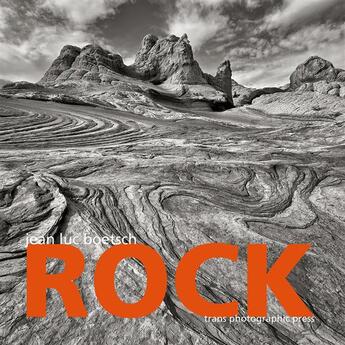 Couverture du livre « Rock ; american landscapes » de Jean-Luc Boetsch aux éditions Trans Photographic Press