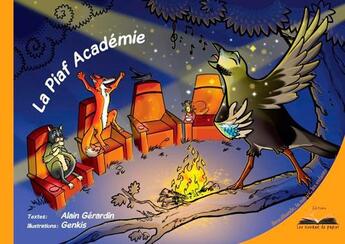 Couverture du livre « La piaf académie » de Alain Gerardin aux éditions Les Oiseaux De Papier