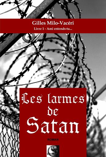 Couverture du livre « Les larmes de Satan t.1 » de Gilles Milo-Vaceri aux éditions Vfb Editions