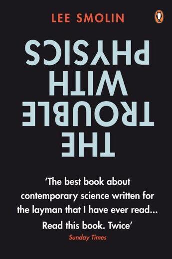 Couverture du livre « THE TROUBLE WITH PHYSICS - THE RISE OF STRING THEORY, THE FALL OF A SCIENCE AND WHAT COMES NEXT » de Lee Smolin aux éditions Adult Pbs