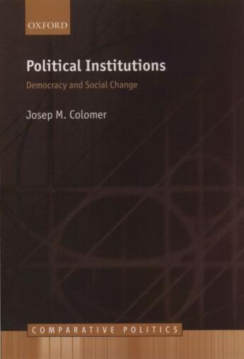 Couverture du livre « Political Institutions: Democracy and Social Choice » de Josep H Colomer aux éditions Oup Oxford