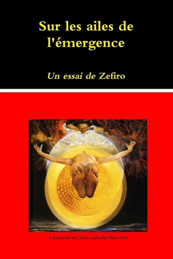 Couverture du livre « Sur les ailes de l'émergence » de Zefiro aux éditions Lulu