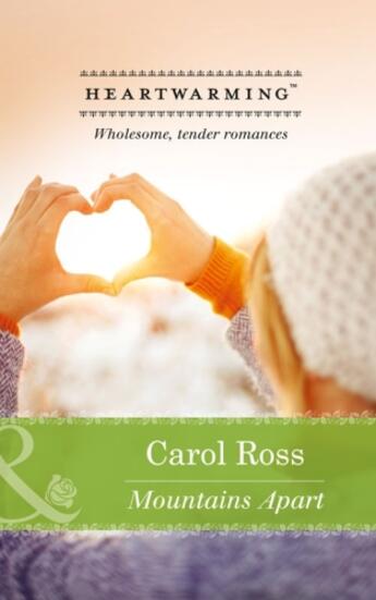 Couverture du livre « Mountains Apart (Mills & Boon Heartwarming) » de Ross Carol aux éditions Mills & Boon Series