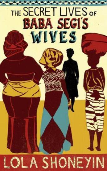 Couverture du livre « The Secret Lives of Baba Segi's Wives » de Lola Shoneyin aux éditions Profil Digital