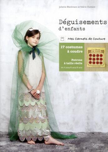 Couverture du livre « Déguisements d'enfants » de Julianne Bleckmann et Valerie Dumont aux éditions Hachette Pratique