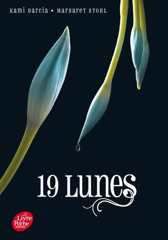 Couverture du livre « Sublimes créatures Tome 4 ; 19 lunes » de K. Garcia et Margaret Stohl aux éditions Le Livre De Poche Jeunesse