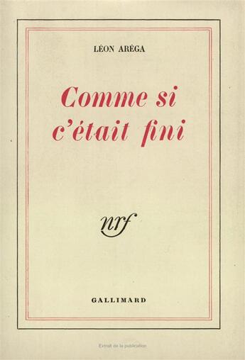 Couverture du livre « Comme si c'etait fini » de Arega Leon aux éditions Gallimard