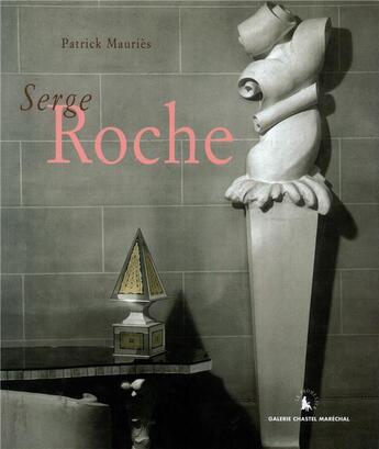 Couverture du livre « Serge roche » de Patrick Mauries aux éditions Gallimard