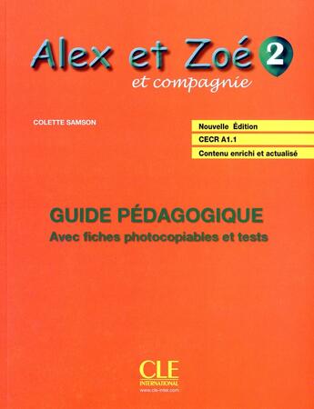 Couverture du livre « ALEX ET ZOE : français ; niveau 2 ; guide pédagogique » de Colette Samson aux éditions Cle International