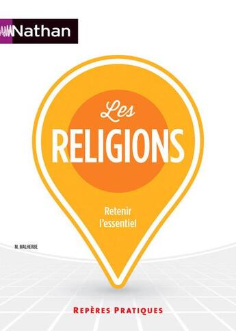 Couverture du livre « Les religions (édition 2016) » de Michel Malherbe aux éditions Nathan