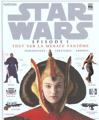 Couverture du livre « Star wars épisode 1 ; tout sur la menace fantôme » de Copyright Promotions aux éditions Nathan