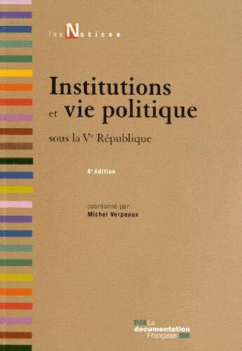 Couverture du livre « Institutions et vie politique (4e. édition) » de  aux éditions Documentation Francaise