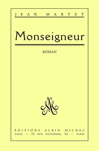 Couverture du livre « Monseigneur » de Jean Martet aux éditions Albin Michel