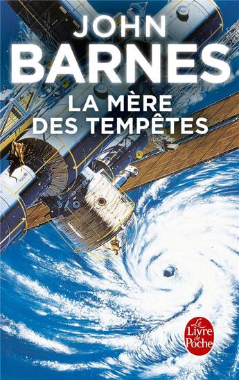 Couverture du livre « La mère des tempêtes » de John Barnes aux éditions Le Livre De Poche