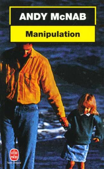 Couverture du livre « Manipulation » de Mcnab-A aux éditions Le Livre De Poche