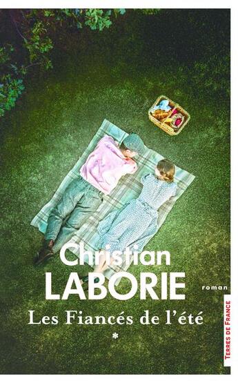 Couverture du livre « Les fiancés de l'été Tome 1 » de Christian Laborie aux éditions Presses De La Cite