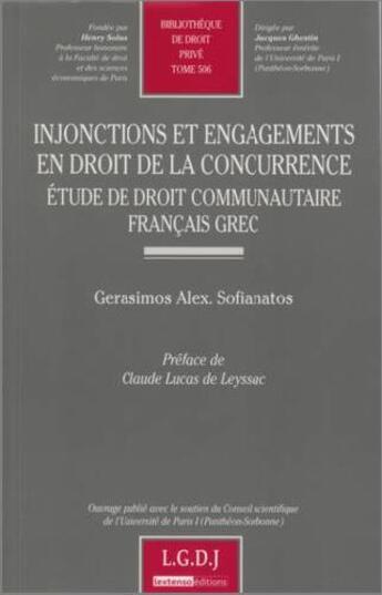 Couverture du livre « Injonctions et engagements en droit de la concurrence ; étude du droit communautaire français grec » de Sofianatos G.-A. aux éditions Lgdj