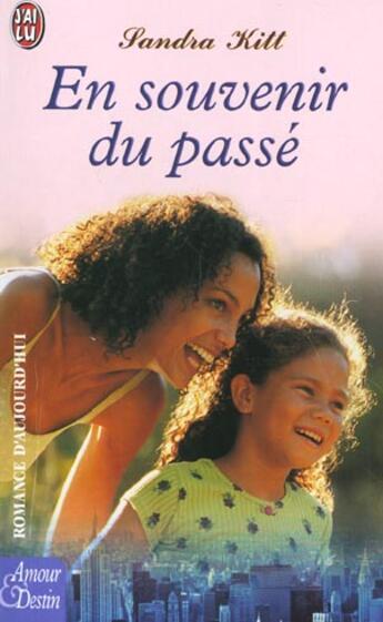 Couverture du livre « En souvenir du passe » de Sandra Kitt aux éditions J'ai Lu