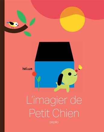 Couverture du livre « L'imagier de petit chien » de  aux éditions Helium