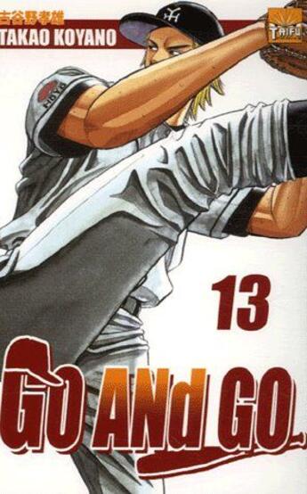 Couverture du livre « Go and go 13 » de Takao Koyano aux éditions Taifu Comics