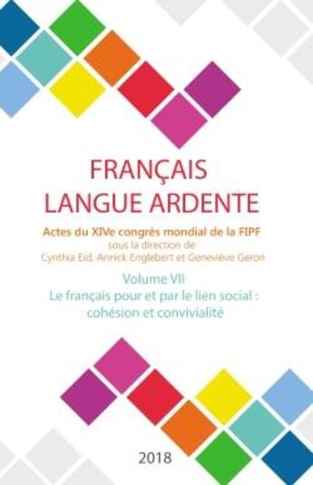 Couverture du livre « Le français pour et par le social : cohésion et convivialité ; actes du XIVe congrès mondial de la FIPF » de Fipf aux éditions Iggybook