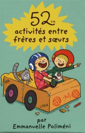 Couverture du livre « 52 activités entre frères et soeurs » de Emmanuelle Polimeni aux éditions Editions 365