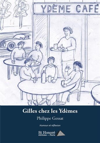 Couverture du livre « Gilles chez les ydemes » de Philippe Gessat aux éditions Saint Honore Editions