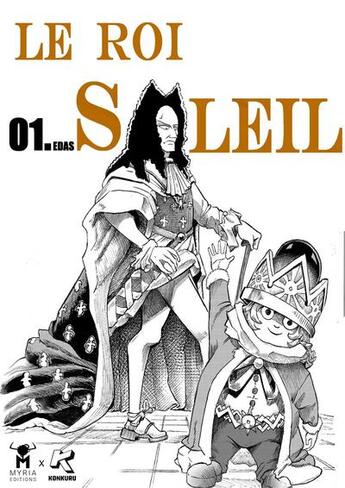 Couverture du livre « Le Roi Soleil Tome 1 » de Edas aux éditions Myria Editions