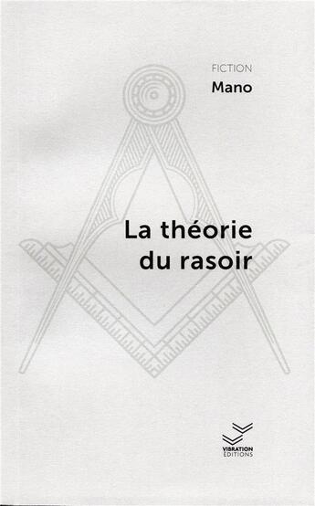 Couverture du livre « La théorie du rasoir » de Ma-No aux éditions Vibration