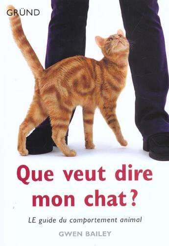 Couverture du livre « Que veut dire mon chat ? » de Gwen Bailey aux éditions Grund