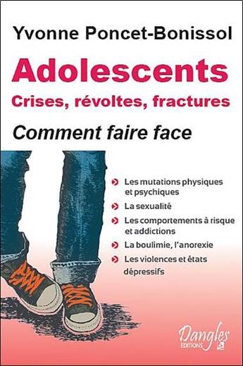 Couverture du livre « Adolescents ; crises, révoltes et fractures » de Yvonne Poncet-Bonissol aux éditions Dangles