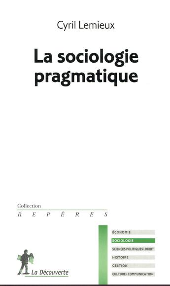 Couverture du livre « La sociologie pragmatique » de Cyril Lemieux aux éditions La Decouverte