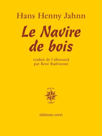 Couverture du livre « Le navire de bois » de Hans Henny Jahnn aux éditions Corti