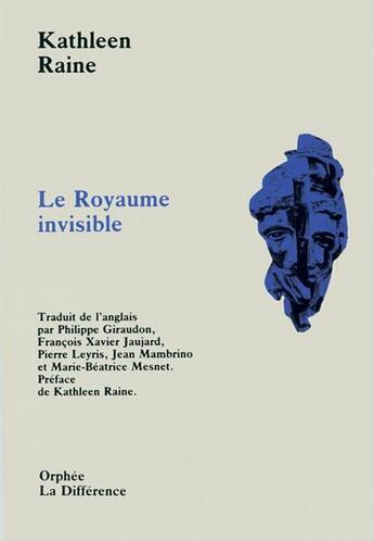 Couverture du livre « Royaume invisible » de Raine Kathleen aux éditions La Difference