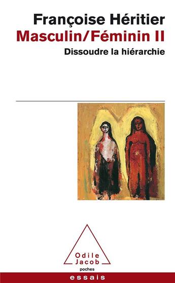 Couverture du livre « Masculin / féminin t.2 ; dissoudre la hiérarchie » de Françoise Héritier aux éditions Odile Jacob
