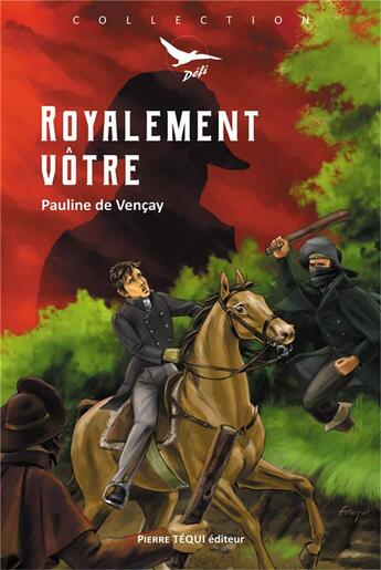 Couverture du livre « Royalement vôtre » de Pauline De Vencay aux éditions Tequi