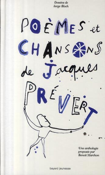 Couverture du livre « Poèmes et chansons de Jacques Prévert » de Benoit Marchon aux éditions Bayard Jeunesse