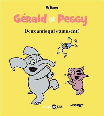 Couverture du livre « Gérald et Peggy Tome 2 » de Mo Willems aux éditions Bd Kids