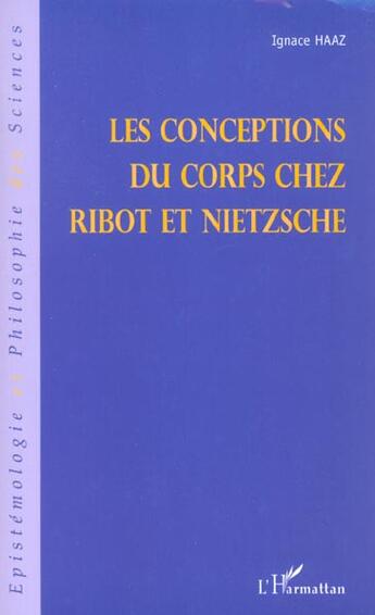 Couverture du livre « Les conceptions du corps chez ribot et nietzsche » de Ignace Haaz aux éditions L'harmattan