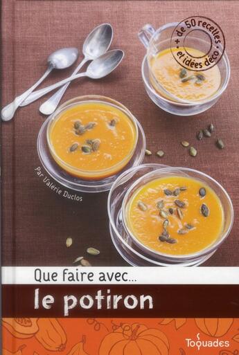 Couverture du livre « Que faire avec... le potiron » de Valerie Duclos aux éditions First