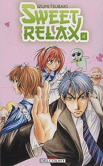 Couverture du livre « Sweet relax t.4 » de Izumi Tsubaki aux éditions Delcourt