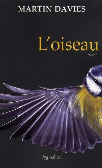 Couverture du livre « L'oiseau » de Martin Davies aux éditions Pygmalion