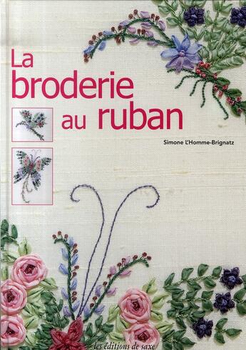 Couverture du livre « La broderie au ruban » de Homme-Brignatz aux éditions De Saxe