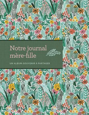 Couverture du livre « Notre journal mère-fille » de Bluestreak aux éditions Editions De L'homme